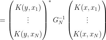    (         ) *     (          )
     K (y,x1)          K (x,x1 )
   ||     .   ||    - 1||     .    ||
=  |     ..   |   GN  |     ..    |
   (         )       (          )
     K (y, xN)          K (x,xN )
