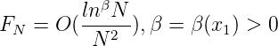          lnβN--
FN  = O ( N 2 ),β =  β(x1) > 0
