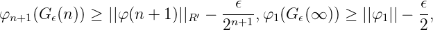φn+1(G ϵ(n)) ≥ ||φ(n + 1)||R′ ---ϵ--,φ1(G ϵ(∞ )) ≥ ||φ1|| - ϵ,
                              2n+1                        2
      
