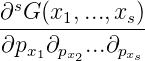  s
∂-G-(x1,...,xs)
∂px1∂px2...∂pxs
