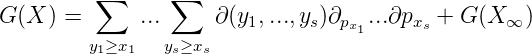          ∑      ∑
G(X ) =      ...     ∂(y1,...,ys)∂px1...∂pxs + G(X ∞ )
        y1≥x1  ys≥xs
